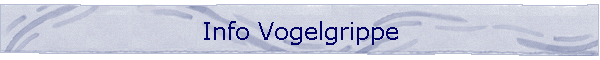Info Vogelgrippe
