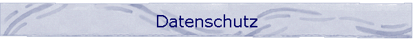 Datenschutz